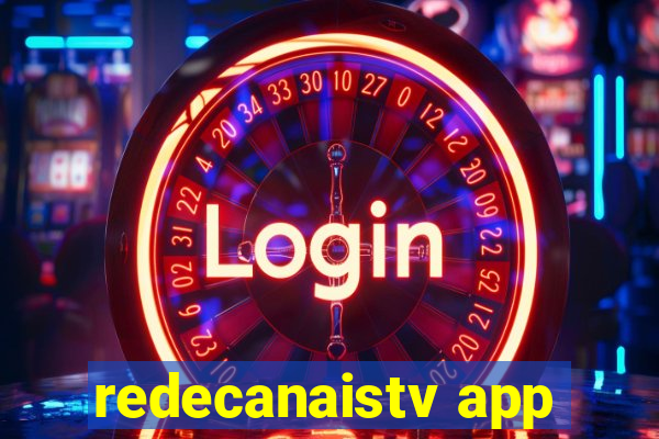 redecanaistv app
